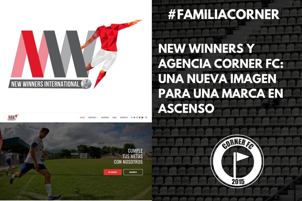 la nueva cara de new winners fue desarrollada por la Agencia Corner FC